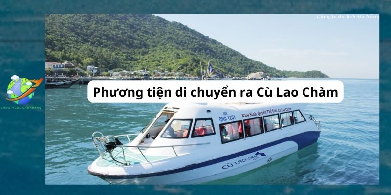 Phương tiện di chuyển ra Cù Lao Chàm