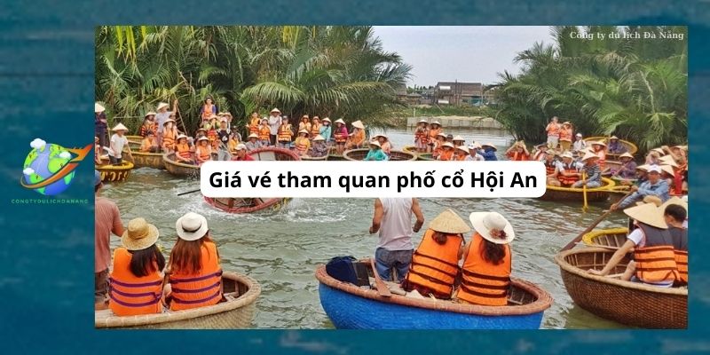 Giá vé tham quan Hội An